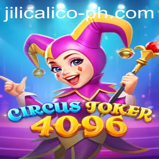 CircusJoker4096 Game: A Deep Dive Into Its Thrilling Gameplay and Intricate Features