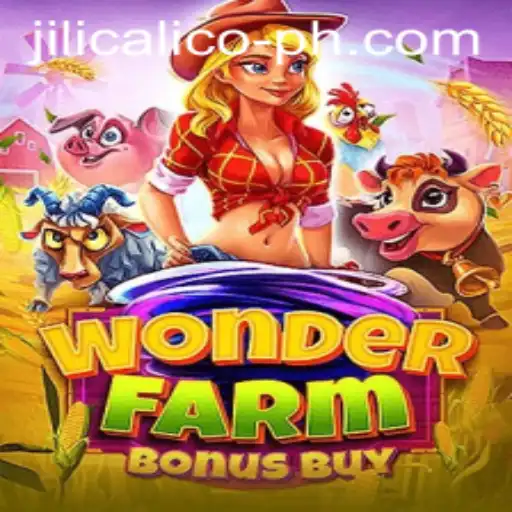 Exploring WonderFarmBonusBuy and the Intriguing World of Jili Calico